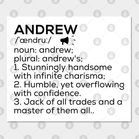 Andrew Name Definition Andrew Meaning Andrew Name Meaning - Andrew Male Name , Andrew Name , Buy your Andrew Name Gifts, Andrew Name Shirts, Andrew Name Stickers, Andrew Name Hoodies, Andrew Name Mugs, Andrew Name Masks now. -- Choose from our vast selection of art prints and posters to match with your desired size to make the perfect print or poster. Pick your favorite: Movies, TV Shows, Art, and so much more! Available in mini, small, medium, large, and extra-large depending on the design. For Andrew Name Meaning, Andrew Name, Name Shirts, Name Meaning, Name Mugs, Name Stickers, Name Gifts, Names With Meaning, Faith In God