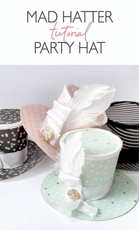 Diy Mad Hatter Hat, Diy Tea Party Hats, Alice In Wonderland Hat, Diy Tea Party, Wonderland Party Decorations, Mad Tea Parties, Alice In Wonderland Tea Party Birthday, Tea Hats, Mad Hatter Hat