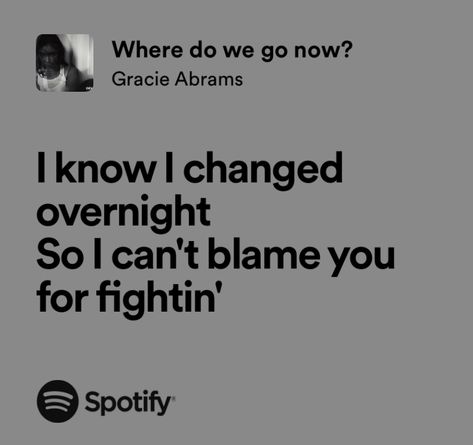 Where Do We Go Now Gracie Abrams, Where Do We Go Now, White Goth, Good Riddance, Gracie Abrams, My Vibe, Music Bands, Singer Songwriter, Song Lyrics