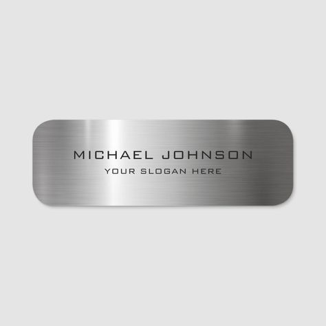 Silver Stainless Steel Metal Name Tag  Zazzle Metal Name Tags, Name Tag Design, Metal Tag, Metal Tags, Name Tag, Name Tags, Steel Metal, Created By, Stainless Steel