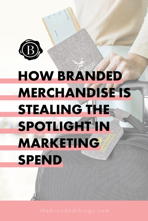 how-branded-merchandise-is-stealing-the-spotlight-in-marketing-spend Marketing Merchandise, University Marketing, Television Advertising, Traditional Advertising, Branded Merchandise, Ideal Customer, Marketing Channel, Marketing Goals, Video Services