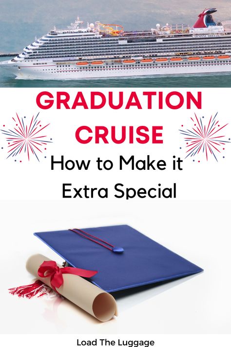 Graduation cruise - how to make it extra special.  Image is a Carnival cruise ship at the top and a graduation cap and diploma at the bottom Graduation Vacation Ideas, Best Cruise Lines, Cruise Planning, Great Graduation Gifts, Senior Trip, Cruise Lines, Best Cruise, Family Cruise, Graduation Celebration