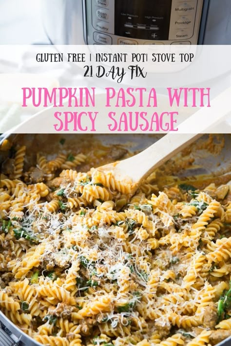 This 21 Day Fix Pumpkin Pasta with Spicy Sausage is the perfect Fall family dinner!  You can make this Pumpkin Pasta on your stovetop or in your Instant Pot. And if you haven't had a savory pumpkin dish, this creamy and delicious pasta is a great one to try! Gluten Free Pumpkin Pasta | Gluten Free Pasta Dinner | 2B Mindset Pasta| Dairy free pasta #confessionsofafitfoodie #21dayfix #2BMindset #glutenfree #instantpot #ihealthyinstantpot #weightwatchers Gluten Free Pasta Dinner, Spicy Sausage Recipes, Healthy Sausage Recipes, Pasta Gluten Free, Pumpkin Dish, Instapot Meals, Gluten Free Instant Pot, Paleo Recipies, Savory Pumpkin