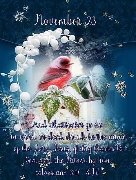 November 23 morning good morning morning quotes good morning quotes winter good morning quotes good morning greetings December Wishes, December Scriptures, New Month Wishes, December Images, Words Of Faith, Christmas Quotes Inspirational, November Quotes, December Quotes, Giving Thanks To God