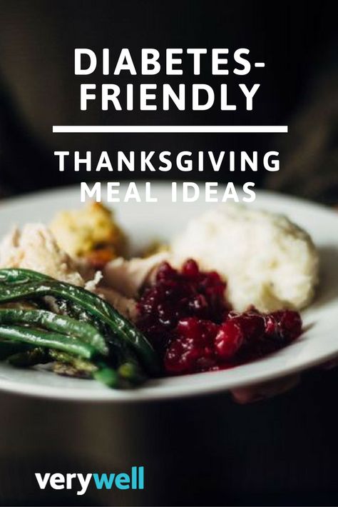 Thanksgiving Meal Ideas, Healthy Thanksgiving Dinner, Prediabetic Diet, Healthy Recipes For Diabetics, Healthy Thanksgiving, Thanksgiving Meal, Healthy Holidays, The Freedom, Thanksgiving Dinner