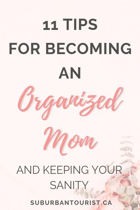 11 Ways Moms Keep Organized And Their S*&T Together How To Be An Organized Mom, Routines For Kids, Organizational Tips, Organizational Ideas, Parenting Resources, Health Tools, Organized Mom, Quotes About Motherhood, Making Life Easier