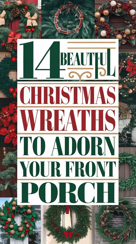 14 Beautiful Christmas Wreaths to Adorn Your Front Porch (Prepare to Be Inspired!) Wreaths For January Front Doors, Front Door Winter Wreath Ideas, Outdoor Wreaths On House Christmas, Outdoor Wreaths On House, Christmas Wreath Ideas Front Doors, Wreath Ideas For Front Door, Porch Urns, Diy Wreath Ideas, Outdoor Christmas Wreaths