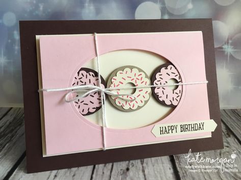 Donut birthday card using Stampin Ups Layering Ovals Framelits, Sweet Cupcake stamps & punches by Kate Morgan, Independent Demonstrator Australia 2017 Donut Card Ideas, Sweet Wraps, Donut Birthday Card, Donut Cards, Greetery Cards, Kate Morgan, Sweet Cupcake, Food Cards, Donut Worry