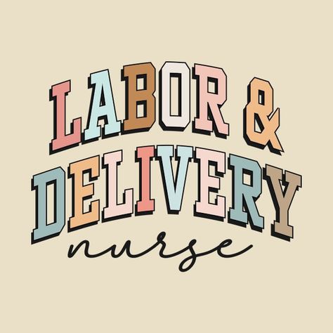 Check out this awesome 'Labor+and+Delivery+Nurse+-+Proud+L%26D+Nurse+Design' design on @TeePublic! Nursing Labor And Delivery, Delivery Nurse Aesthetic, Labor And Delivery Nurse Aesthetic, Labor Delivery Nursing, Nurse Aesthetic, Labor And Delivery Nurse, Future Vision, Delivery Nurse, Nurse Design