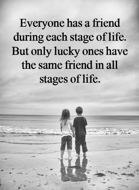 Quotes Everyone has a friend during each stage of life. But only lucky ones have the same friend in all stages of life. Long Friendship Quotes, Friends For Life Quotes, Fresh Quotes, Best Friend Images, Friendship Images, Bear Quote, True Friendship Quotes, Friends For Life, Best Friends Quotes