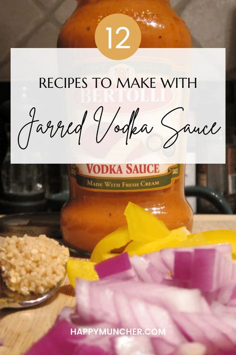 What to Make with Jarred Vodka Sauce (12 Delicious Recipes) – Happy Muncher What To Do With Vodka Sauce, Recipes Using Vodka Pasta Sauce, What To Make With Vodka Sauce, Canned Vodka Sauce Recipes, Chicken Pasta With Vodka Sauce Recipe, Recipes Using Jarred Vodka Sauce, Pasta In Vodka Sauce, Trader Joe’s Vodka Sauce Recipe, Jar Vodka Sauce Pasta