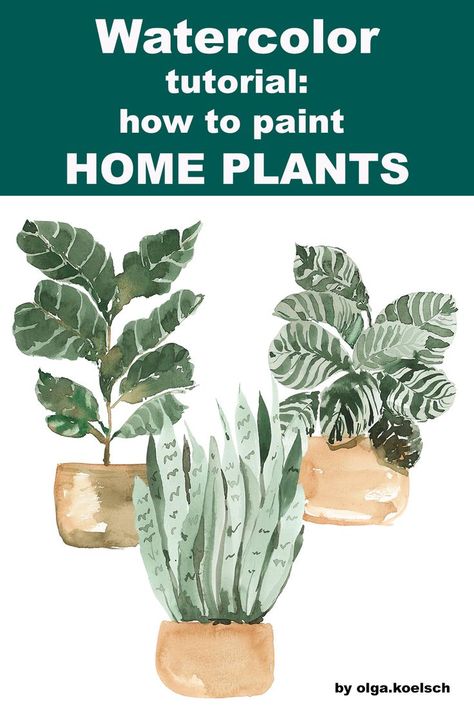 Watercolor Potted Plants, Watercolor Home, Home Plants, Step By Step Watercolor, Watercolor Tutorial, Paint Watercolor, Watercolor Plants, Watercolor Paintings Easy, Fiddle Leaf Fig