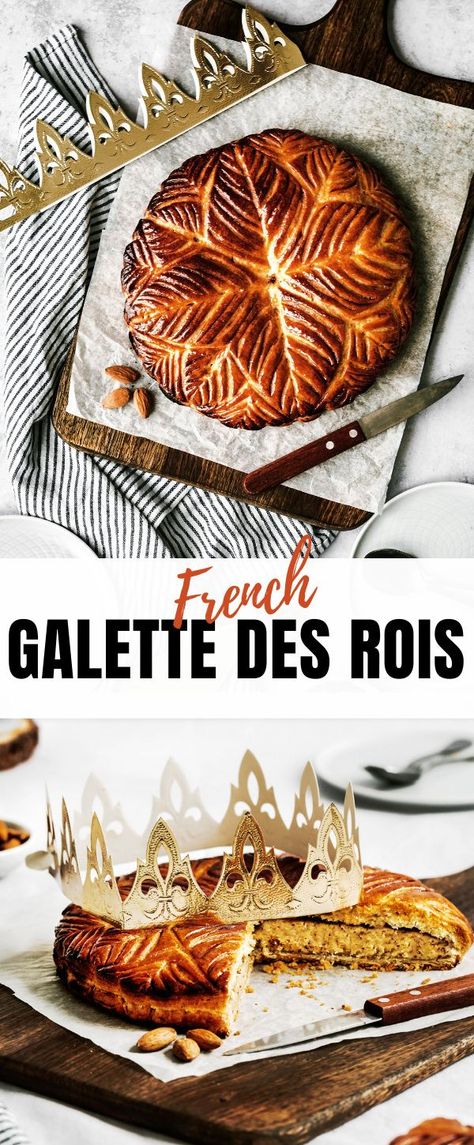 French King Cake, French Galette, Galette Des Rois Recipe, Almond Frangipane, Homemade Puff Pastry, French Pastries Recipes, King Cake Recipe, French Dessert Recipes, Galette Recipe