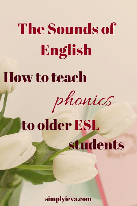 ESL phonics, sounds and spelling Phonics For Adults, Esl Teaching Elementary, Esl Reading Activities, How To Teach Phonics, Esl Phonics, Esl Learning, Teaching English Language Learners, Teach Phonics, Teaching Lessons Plans