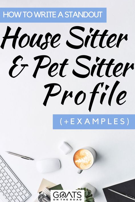 How to Write a Standout House Sitter and Pet Sitter Profile (+Examples) Pet Sitter Instructions Free Printables, How To Become A Pet Sitter, Dog Sitter Instructions Template, Pet Care Business, Pet Sitting Business, Pet Sitting Services, House Sitter, House Sitting, Pet Sitting