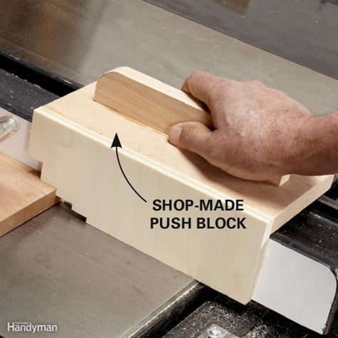 Here's a push block that works great and keeps your hand safely away from the blade. It's just a piece of 1/2-in. plywood with notches to fit 1/4-in., 1/2-in., 3/4-in. and 1-1/2-in. boards or plywood. The notches help hold the board tight to the saw table, and the top handle slides along the top of your fence. Make the notched plywood 11/16 in. taller than the height of your fence. Then glue it to a 3/4-in.-thick board with a handle attached. Table Saw Push Stick, Table Saw Jigs, Diy Table Saw, Table Saw Accessories, Woodworking Table, Homemade Tools, Wood Tools, Woodworking Jigs, Woodworking Techniques