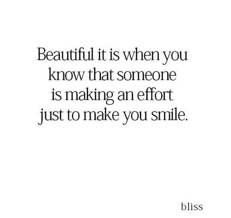 Appreciate Someones Effort Quotes, He Makes You Smile Quotes, Poems To Make You Smile, When That One Person Makes You Smile, People Who Make You Smile, Just To See You Smile Quotes, Someone Makes You Smile Quotes, Thank You For Making Me Laugh, Thank You For Making Me Smile