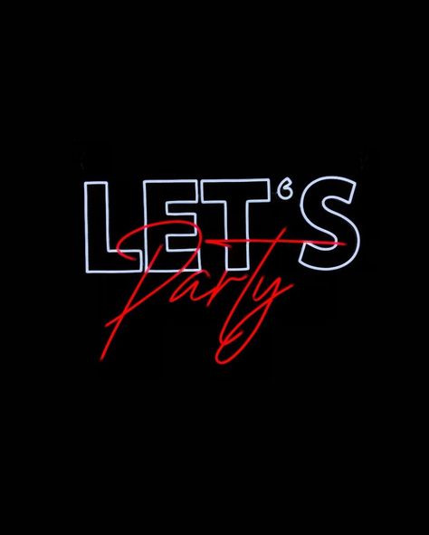 LET'S PARTY - Neon Rental Let's Do This, Lets Party Backdrop, Party Neon Sign, Cv Inspiration, Create Quotes, Party Logo, Party Neon, Professional Website Design, Shirt Logo Design