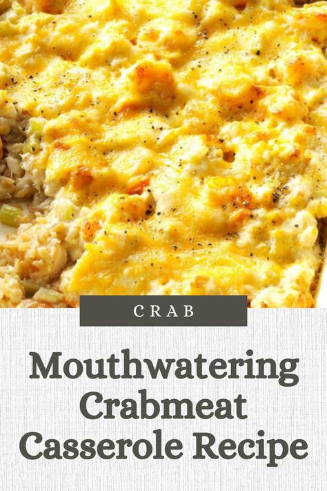 Crabmeat Casserole Recipe Crab Casserole Recipes Simple, Canned Crab Meat Recipes Easy, Crab Casserole Recipes, Imitated Crab Recipes Easy, Crabmeat Casserole, Fish Casserole Recipes, Seafood Pie, Crab Recipes Easy, Shrimp Casserole Recipes