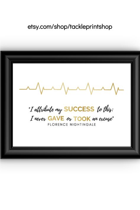 Nurse Manager Office Decor, Operating Room Nurse Quotes, Emergency Room Nurse Quotes, Nurse Preceptor Quotes, Nurse Definition Quote, Long Term Care Nursing Quotes, Excuses Quotes, Nurse Manager, Medical Office Decor