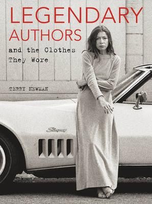 Legendary Authors and the Clothes They Wore (Hardback) Scott And Zelda Fitzgerald, Archival Photography, These Things Happen, Tom Wolfe, Zadie Smith, David Foster, Malcolm Gladwell, Truman Capote, Samuel Beckett