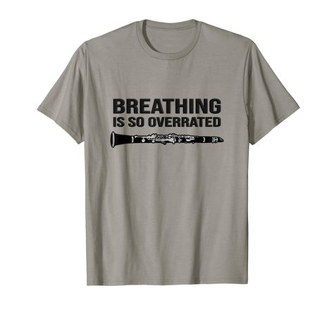 PRICES MAY VARY. BREATHING IS SO OVERRATED! This funny clarinet design makes a great gift idea for marching band enthusiasts, concert band enthusiasts, clarinetists, clarinet players, clarinet teachers and clarinet lovers! Band geeks, band moms/ band dads will love it! Great band camp item! Funny clarinet gift for women, girls, youth, kids, teens, sister, mom, mother or girlfriend. This awesome clarinet design is just perfect for you, if you love marching band music, concert band music or jazz b Marching Band Funny, Clarinet Shirts, Flute Shirts, Clarinet Humor, Marching Band Gift, Band Funny, Marching Band Shirts, Band Mom Shirts, Orchestra Music