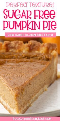 Sugar Free Pumpkin Pie, Sugar Free Pie, Sugar Free Desserts Easy, Dolce Poche Calorie, Low Carb Pumpkin Pie, Keto Pumpkin Pie, Sugar Free Baking, Pan Sin Gluten, Sugar Free Recipes Desserts