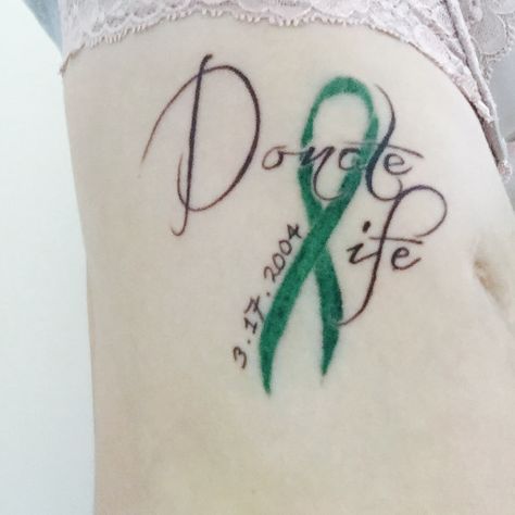 Donate life tattoo. Organ donation awareness Donate Life Tattoo, Kidney Transplantation Tattoo, Liver Transplantation Tattoo, Kidney Donor Tattoo, Organ Donor Tattoo, Donor Tattoo, Kidney Anniversary, Kidney Tattoo, Lymphoma Tattoo