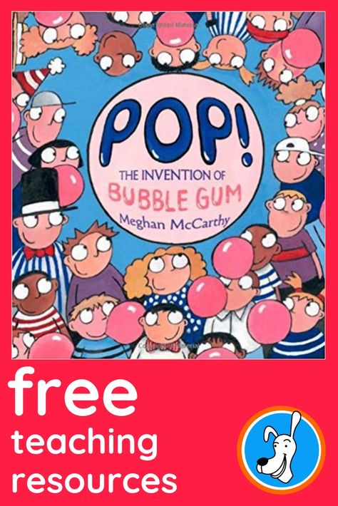 Free teaching resources for POP! THE INVENTION OF BUBBLE GUM by Meghan McCarthy #bubblegum Bubble Day At School, Bubble Gum Day At School, Bubble Gum Bulletin Board Ideas, National Bubble Gum Day, Bubble Day Kindergarten, Bubble Gum Classroom Theme, Bubble Gum Science Fair Project, Science Fair Projects Bubble Gum, Bubble Gum Activities For Kids