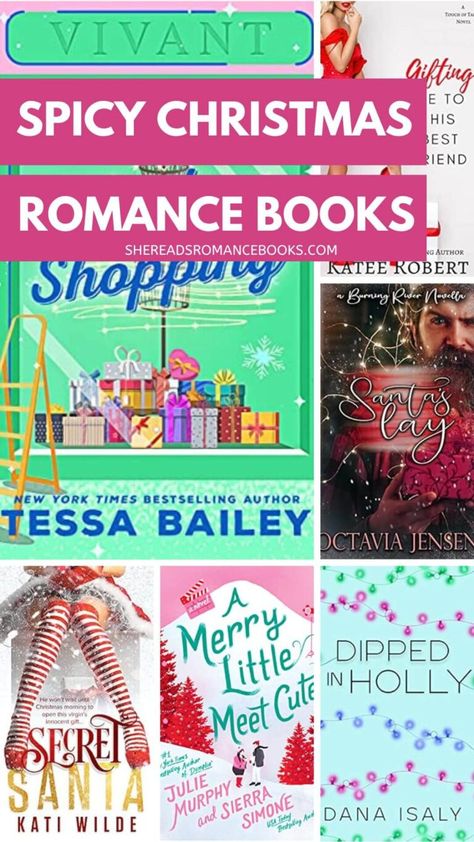 10 Spicy Christmas Romance Books That Turn Up the Heat This Holiday – She Reads Romance Books Christmas Spicy Books, Spicy Holiday Books, Spicy Christmas Books, Spicy Christmas Romance Books, Holiday Reading List, Spicy Romance Books, Christmas Library, Christmas Romance Books, Holiday Romance Books