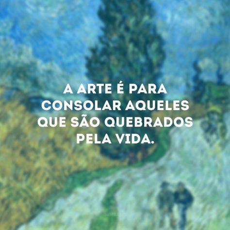 30 frases de Van Gogh para mergulhar no mundo das artes – 42 Frases Frases Van Gogh, Wallpaper Artes, Van Gogh Tatuaje, Easy Digital Art, Van Gogh Tattoo, Digital Art Programs, Van Gogh Wallpaper, Arte Van Gogh, Jim Rohn