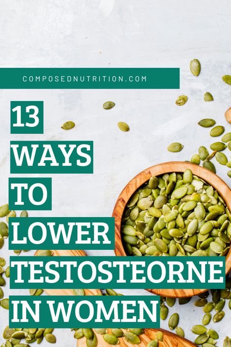 Lower Testosterone In Women, Hormone Diet, High Testosterone, How To Regulate Hormones, Healthy Hormones, Polycystic Ovarian Syndrome, Testosterone Levels, Hormone Health, Hormone Imbalance