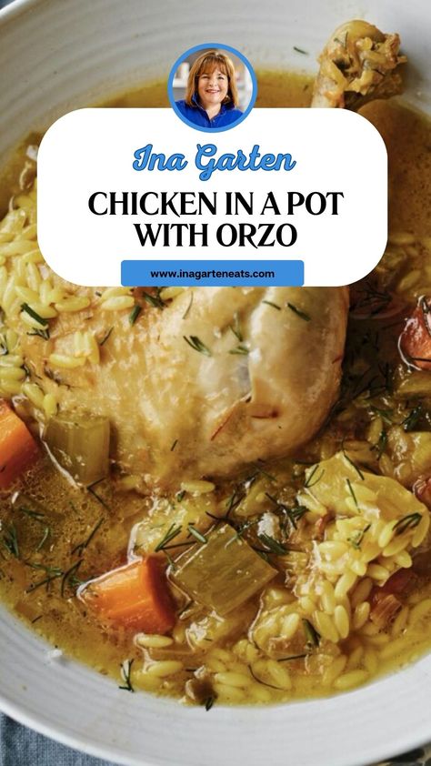 Ina Garten Chicken In A Pot With Orzo Ina Garten Chicken In A Pot With Orzo, Ina Garten Chicken Orzo, Fennel Chicken Soup, Ina Garden Chicken Soup, Chicken In A Pot With Orzo, Chicken In A Pot With Orzo Ina Garten, Ina Garten Soup Recipes, Ina Garten Chicken Soup, Ina Garten Recipes Chicken