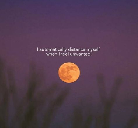 Automatically distance myself When I feel unwanted... When I Start To Distance Myself, Distanced Myself Quotes, Distancing Myself Quotes Relationships, Time To Distance Myself Quotes, Feeling Of Being Used Quotes, When I Distance Myself Quotes, Distance Yourself Quotes Toxic, I Want To Distance Myself, Quotes For Feeling Unwanted