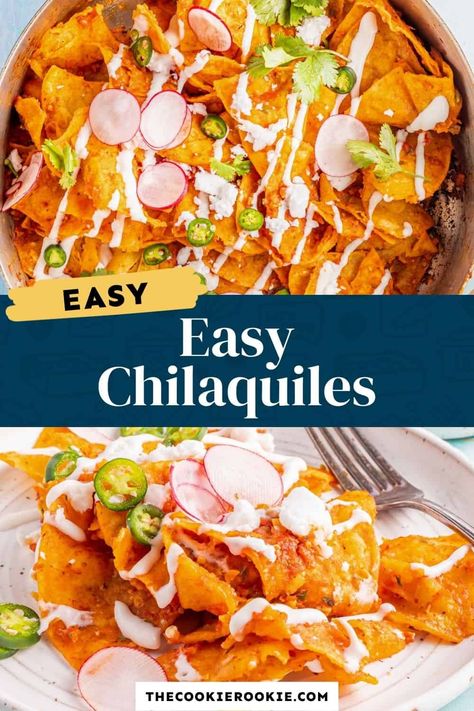 Easy Chiliquillas Recipe, Chiliquillas Recipe With Chips, Chiliquilles Recipe Easy, Chillaquilles Recipe, Chilequilles Chilaquiles Recipe, Easy Chilaquiles Recipe, Easy Chilaquiles, Traditional Mexican Breakfast, Chilaquiles Recipe