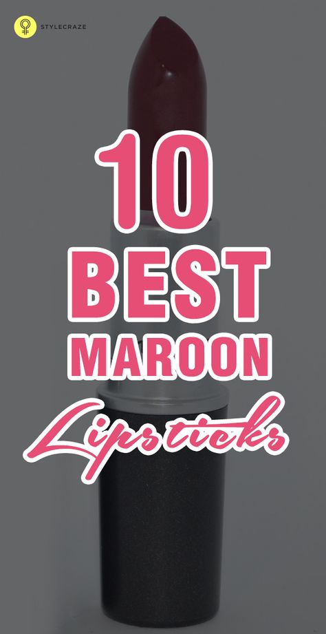 list of the best maroon lipstick shades for you Maroon Lipstick Shades, Maroon Lips, Maroon Lipstick, Avon Lipstick, Perfect Lipstick, Makeup Nails Art, Prom Accessories, Lipstick Brands, Makeup Lips