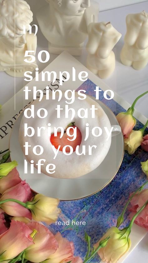 Brings Joy, Simple Things, Things That, 50 %, Things To Do, Bring It On, Health