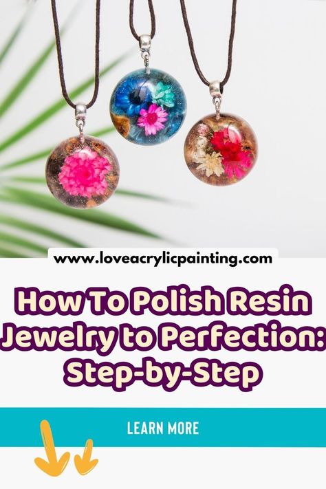 Learn how to polish resin jewelry with this step-by-step guide. Discover the tools and techniques to achieve a flawless, glossy finish. From sanding to buffing, follow these simple steps to enhance the beauty and shine of your handmade resin pieces, ensuring they look stunning and professional. #resin #art #paint #painting #acrylicpaint #color Love Acrylic Painting, Crafty Mama, How To Give, Texture Art, Art Paint, Easy Steps, Resin Jewelry, Resin Crafts, Sanding