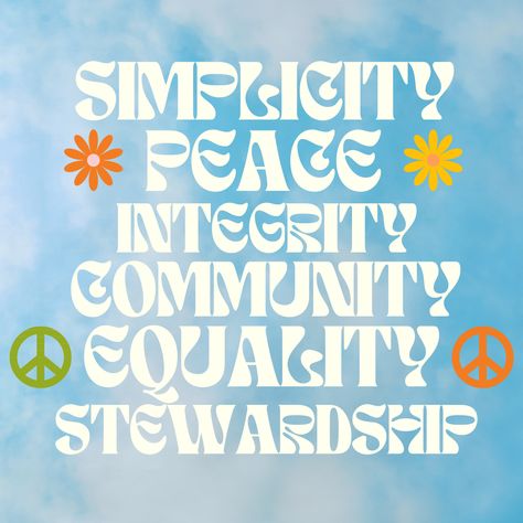 Quaker Values of Simplicity, Peace, Integrity, Community, Equlity & Stewardship on a background of sky and clouds Christian Graphic Design, Core Values, Graphic Design, Quick Saves, Design