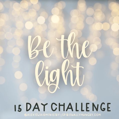 Be The Light School Theme, Walk In The Light Tattoo, Lds Light Quotes, Be The Light Bulletin Board, Light The World Printable, Lds Quotes About Light, Be The Light Craft, Quotes About Light Inspirational, You Are The Light