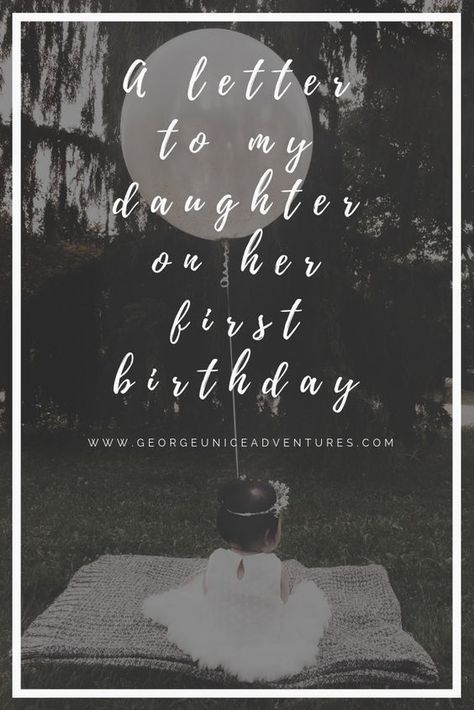 A Letter to Our Daughter on Her First Birthday « Letter To Your Daughter, 1st Birthday Poem, Birthday Poems For Daughter, First Birthday Quotes, 1st Birthday Quotes, A Letter To My Daughter, Letter To Daughter, Son Birthday Quotes, Her First Birthday