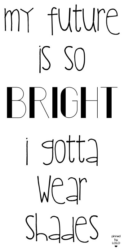 My Future's so Bright I gotta wear shades! Sun Glasses Captions Instagram, Sunglasses Quotes, Shady Quotes, Work Mood, Alcohol Quotes, Insta Quotes, Cute Instagram Captions, Instagram Bio Quotes, Ig Captions