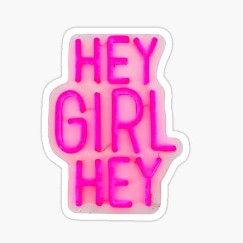 "Hey girl hey " Sticker by jojogeller | Redbubble Hey Sticker, Hey Girl Hey, Hey Girl, Sticker Design, Vinyl Sticker, For Sale, Quick Saves, Sticker Designs