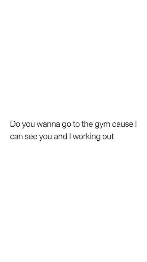 Gym Date Quotes, Gym Couple Quotes, Turnip Green Recipes, Gym Date, Date Quotes, We Go Jim, Date Quote, Juicy Couture Clothes, Gym Couple