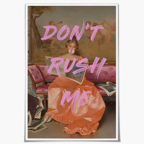 PRICES MAY VARY. Trendy Pink Orange Vintage Girly Eclectic Don't Rush MeWall Art：Trendy Pink Orange Vintage Girly Eclectic Don't Rush Mepictures wall decor Poster Measuring at 08x12/12x18/16x24/20x30/24x36/ inches You can choose canvas unframed wooden frame mounting or black frame mounting with advanced modern decoration. Trendy Pink Orange Vintage Girly Eclectic Don't Rush MeWall Art Print:Vintage Room Posters print use high-quality environmentally friendly ink and high-quality canvas and use t Art Mom, Decor For Bathroom, Maximalist Wall, Wall Art Funny, Maximalist Wall Art, Eclectic Wall Art, Girly Wall Art, Mom Art, Portrait Poster