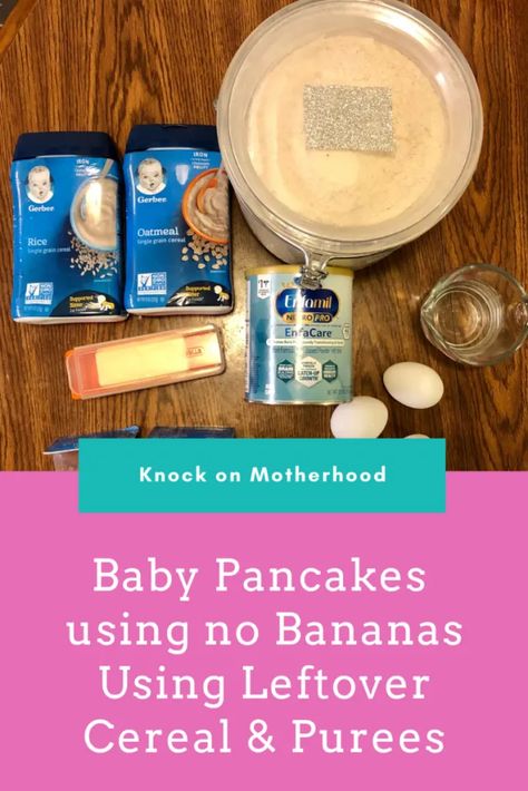 Leftover Baby Food Recipes, Baby Cereal Pancakes, Baby Oatmeal Cereal, Applesauce Pancakes, Baby Pancakes, Baby Cereal, Baby First Foods, Baby Puree Recipes, Baby Puree