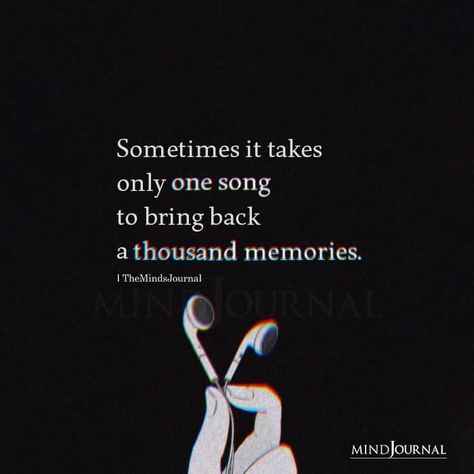 Sometimes it takes only one song to bring back a thousand memories. #music #memories Thought Cloud, Tough Times Quotes, Sms Language, The Minds Journal, Minds Journal, Biker Quotes, Development Quotes, Music Memories, Really Good Quotes