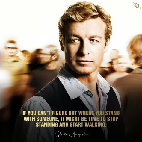 The Mentalist Quotes, Mentalist Quotes, The Mentalist Patrick Jane, Mentalist Patrick Jane, Patrick Quotes, Teresa Lisbon, Being A Man, I Love Simon, Patrick Jane