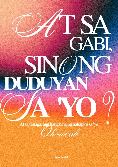 #lyrics #kitchienadal #lyricposter #gradient #opmsongs #opm #typography Kitchie Nadal, Opm Lyrics, Filipino Words, Anniversary Scrapbook, Typography Book, Song Lyric Posters, Lyrics Poster, Vintage Room Decor, Good Morning Video Songs