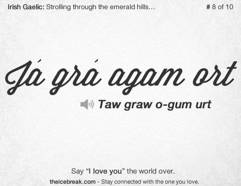 Say "I Love you" in Irish Gaelic. Learn Irish, Gaelic Language, Irish Sayings, Irish Things, Gaelic Words, Irish Words, Irish Blessings, National Language, Irish Eyes Are Smiling